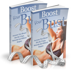 Boost Your Bust Naturally Review